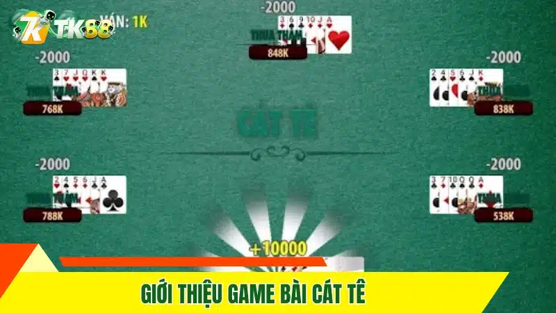 Giới thiệu game bài cát tê