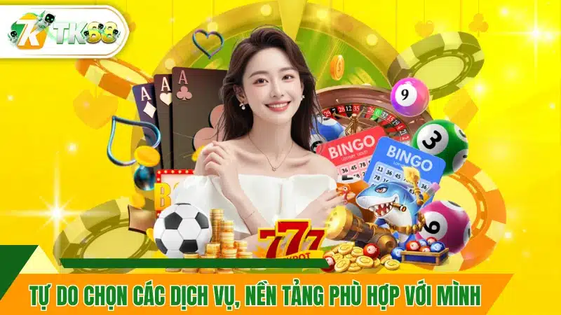 Tự do chọn các dịch vụ, nền tảng phù hợp với mình