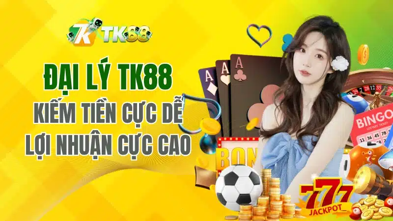 Đại lý Tk88
