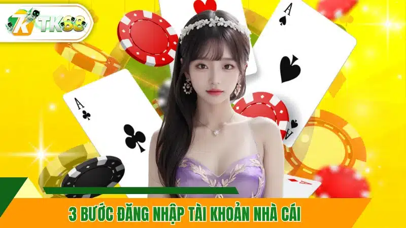 3 bước đăng nhập tài khoản nhà cái