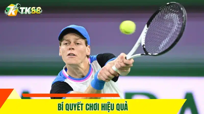 Bí quyết chơi hiệu quả