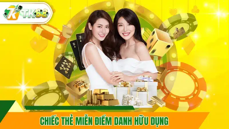 Chiếc thẻ miễn điểm danh hữu dụng